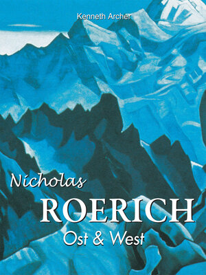 cover image of Nicolas Roerich. Ost & West